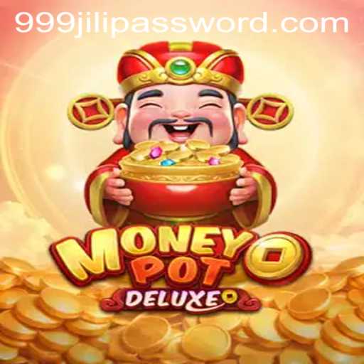 Discover the Thrills of MoneyPotDELUXE: A New Era in Online Gaming with 999JILI